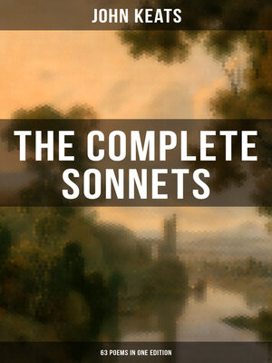 cover image of The Complete Sonnets of John Keats (63 Poems in One Edition)